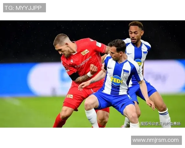 多特蒙德与柏林联合激战正酣比分直播全程跟踪分析 多特蒙德与柏林联合激战正酣比分直播全程跟踪分析